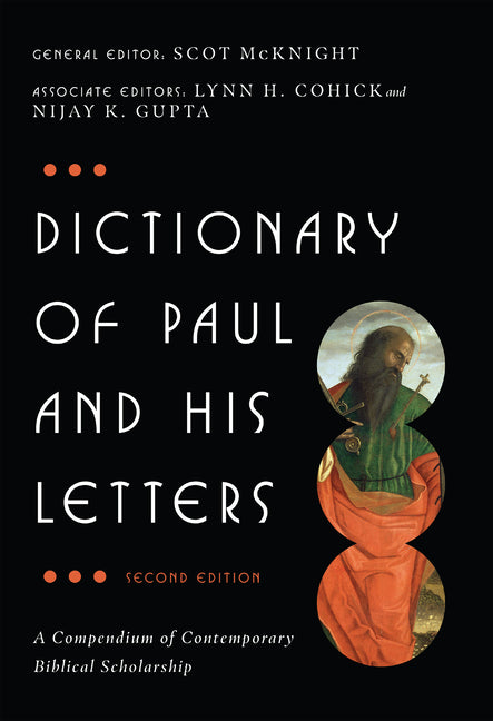 Dictionary of Paul and His Letters (Revised, Second) - Ingram