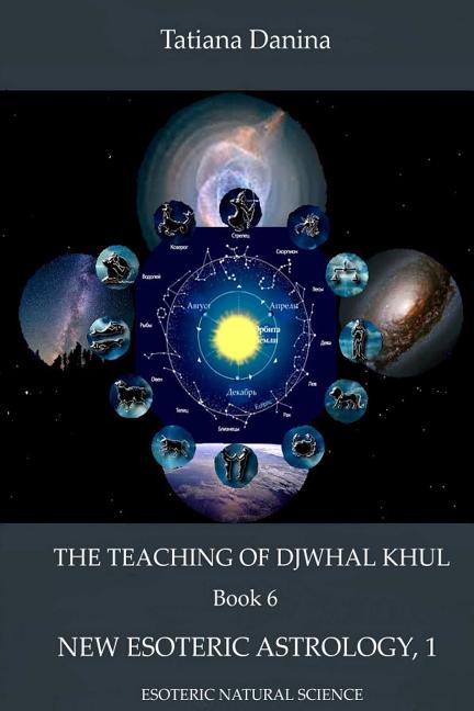 Teaching of Djwhal Khul - New Esoteric Astrology, 1 - Ingram