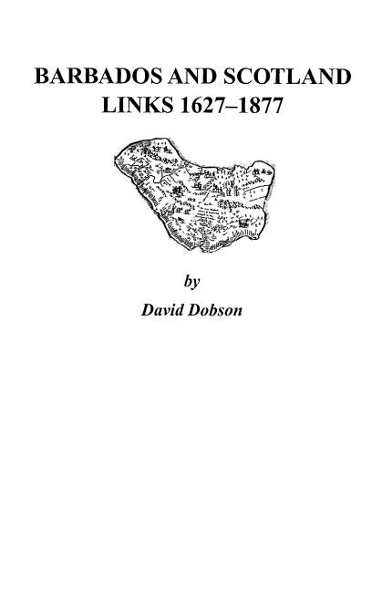 Barbados and Scotland, Links 1627-1877 - Ingram