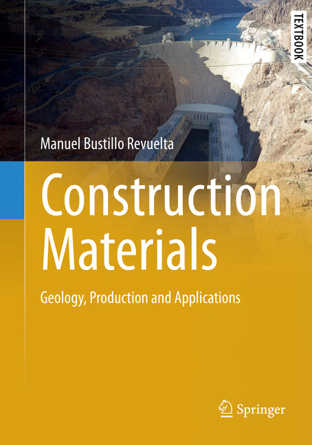 Construction Materials: Geology, Production and Applications (2021) - Ingram