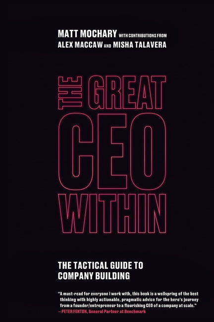 Great CEO Within: The Tactical Guide to Company Building - Ingram
