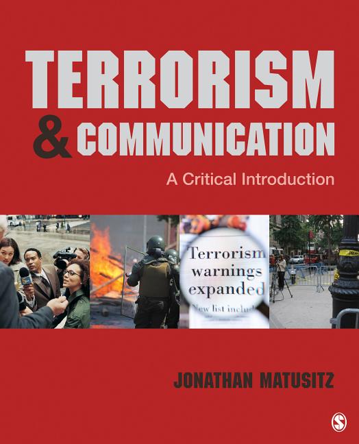 Terrorism & Communication: A Critical Introduction - Ingram