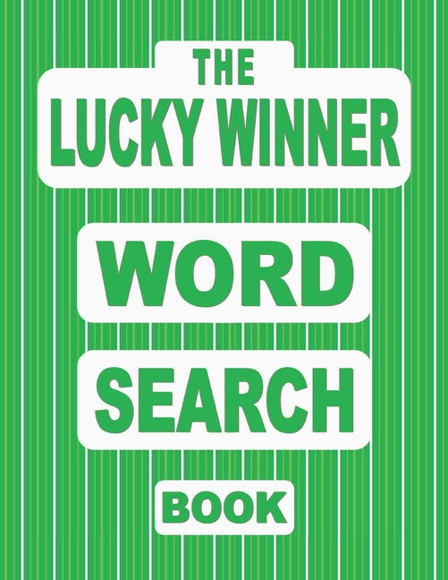 LUCKY WINNER Word Search Book: 50 Good Luck Puzzles featuring Omens, Traditions and Games of Chance and Skill - Ingram