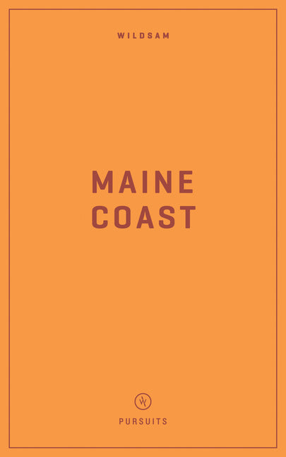 Wildsam Field Guides: Maine Coast (2023) - Ingram