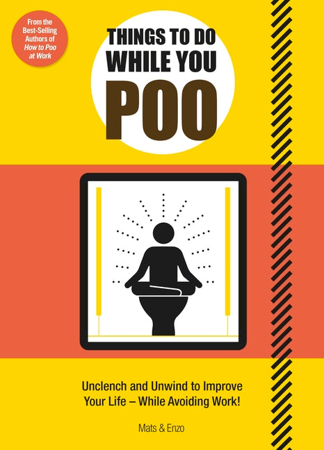 Things to Do While You Poo: From the Bestselling Authors of 'How to Poo at Work' - Ingram