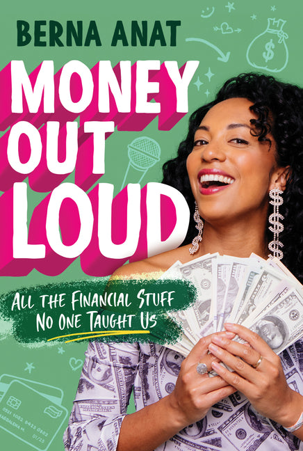 Money Out Loud: All the Financial Stuff No One Taught Us - Ingram