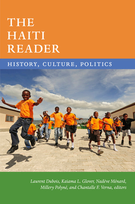 Haiti Reader: History, Culture, Politics - Ingram