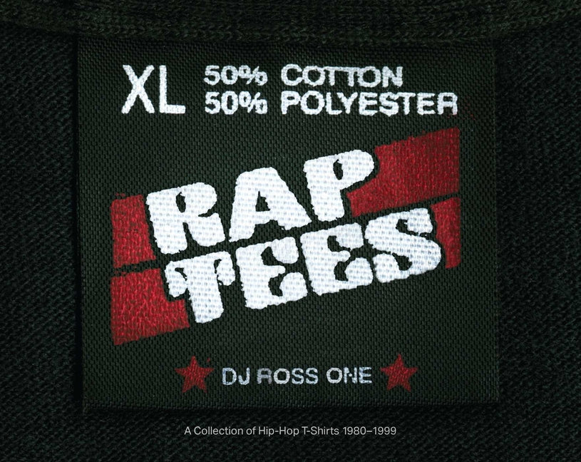 Rap Tees: A Collection of Hip-Hop T-Shirts 1980-1999 - Ingram