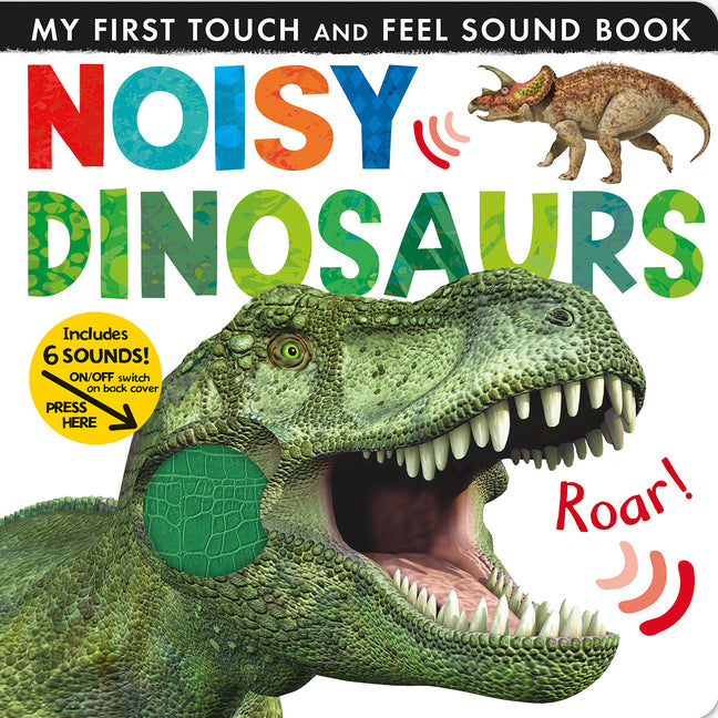 Noisy Dinosaurs: Includes 6 Sounds and an On/Off Switch on the Back Cover! - Ingram