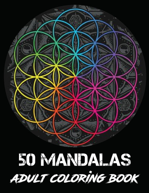 Mandalas Adults Coloring Book: An Adult coloring book featuring 50 of the world most beautiful flower mandalas for stress relief and relaxation (Mand - Ingram