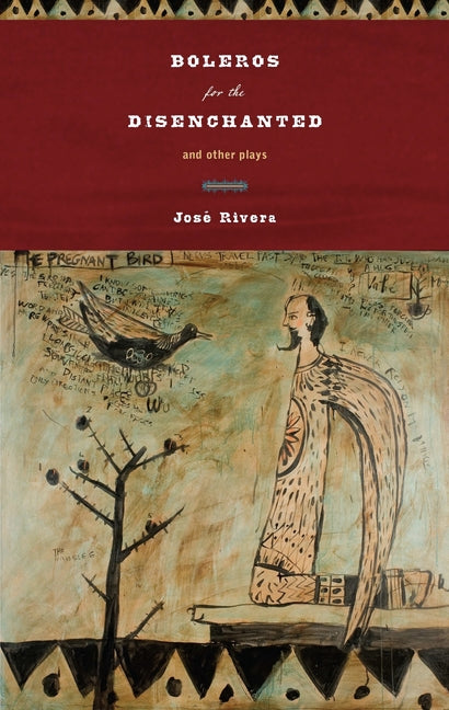 Boleros for the Disenchanted and Other Plays - Ingram