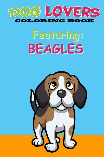 Dog Lovers Coloring Book: Featuring Beagles - Ingram