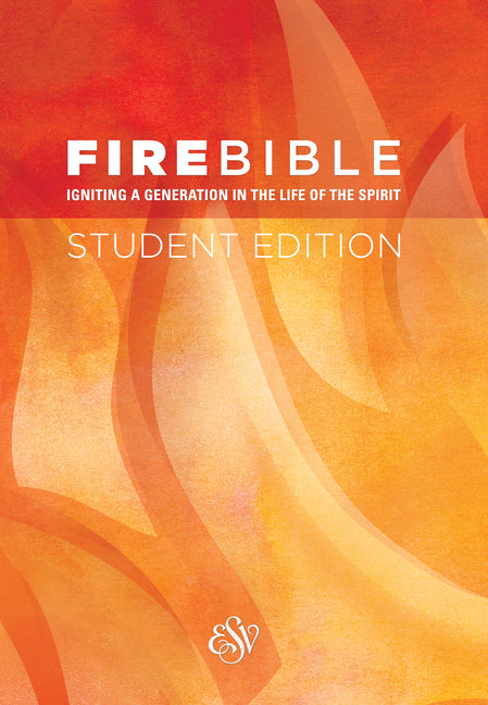 Fire Bible-ESV-Student - Ingram