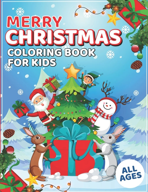 Marry Christmas Coloring book for kids of all ages: Big, Easy, Whimsical, & Enchanted Designs Featuring Santa, Gifts, Stockings, Snow Man & More - Ingram