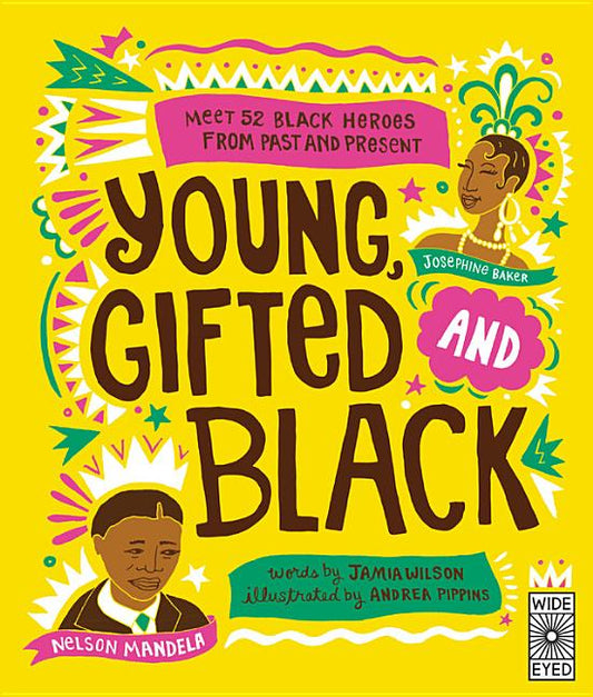 Young, Gifted and Black: Meet 52 Black Heroes from Past and Present - Ingram