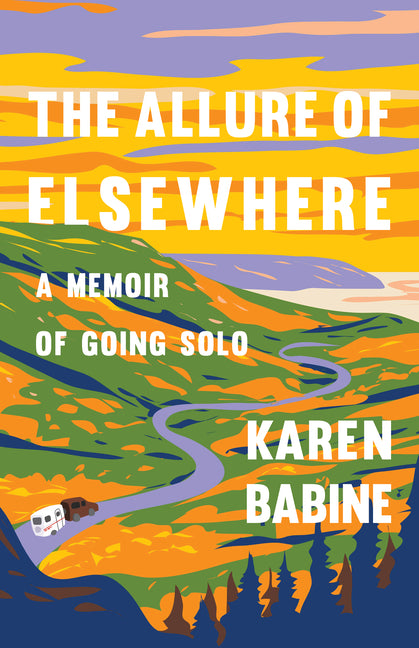 Allure of Elsewhere: A Memoir of Going Solo - Ingram