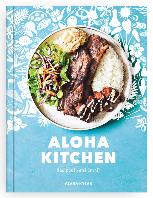 Aloha Kitchen: Recipes from Hawai'i [A Cookbook] - Ingram