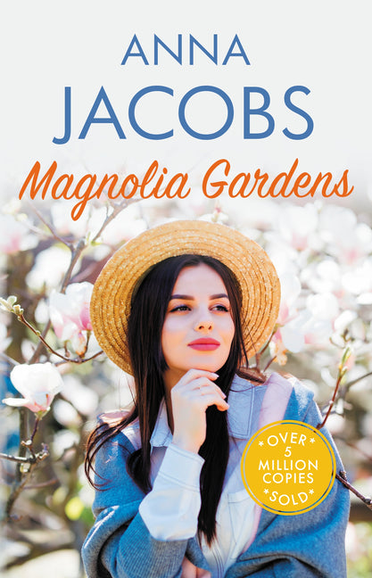 Magnolia Gardens: A Heart-Warming Story from the Multi-Million Copy Bestselling Author Anna Jacobs - Ingram