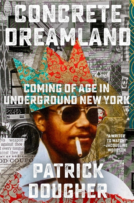 Concrete Dreamland: Coming of Age in Underground New York - Ingram