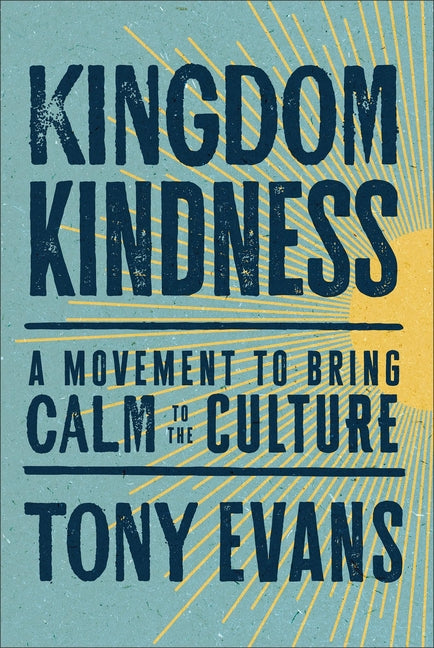 Kingdom Kindness: A Movement to Bring Calm to the Culture - Ingram