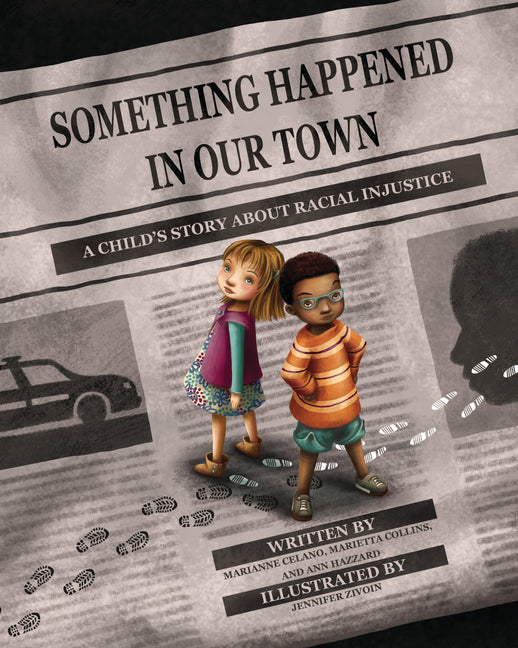 Something Happened in Our Town: A Child's Story about Racial Injustice - Ingram