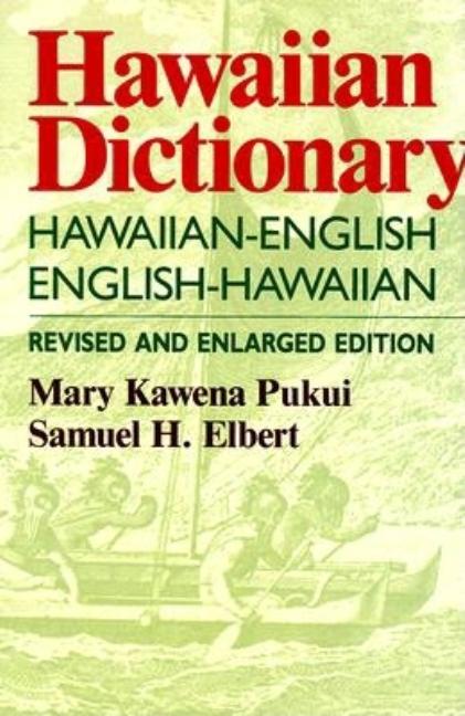 Hawaiian Dictionary: Hawaiian-English English-Hawaiian Revised and Enlarged Edition (Revised) - Ingram