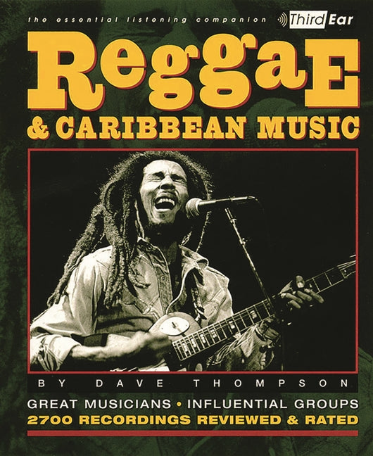 Reggae & Caribbean Music: Third Ear: The Essential Listening Companion - Ingram