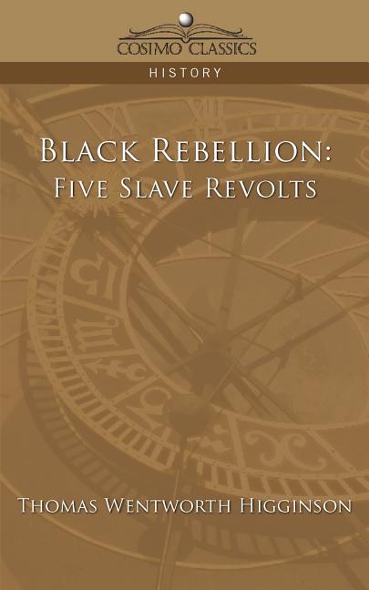 Black Rebellion: Five Slave Revolts - Ingram