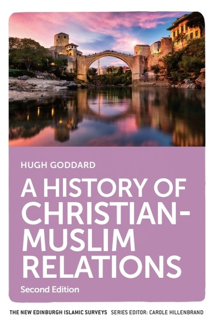 History of Christian-Muslim Relations - Ingram