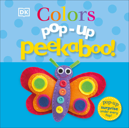Pop-Up Peekaboo! Colors: Pop-Up Surprise Under Every Flap! - Ingram