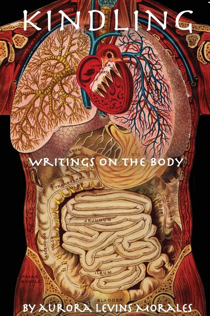 Kindling: Writings On The Body - Ingram