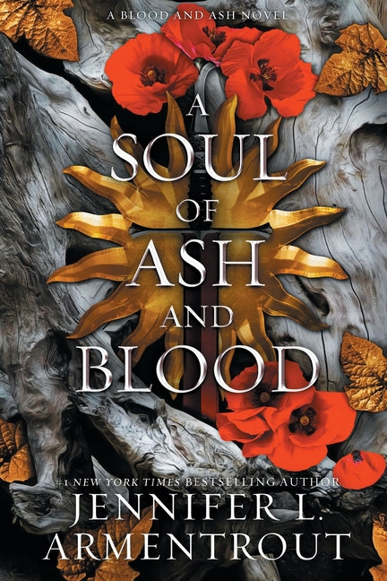 Soul of Ash and Blood: A Blood and Ash Novel - Ingram