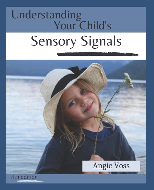Understanding Your Child's Sensory Signals - Ingram