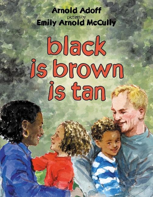 Black Is Brown Is Tan - Ingram