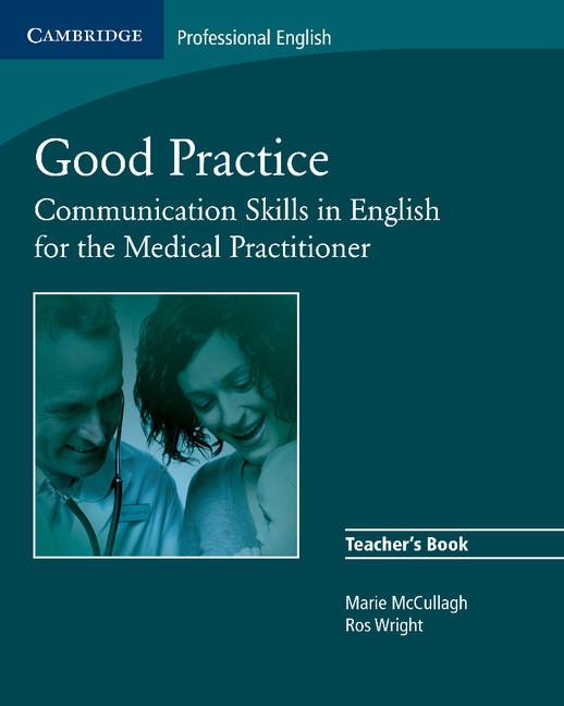Good Practice: Communication Skills in English for the Medical Practitioner (Teacher's Guide) - Ingram