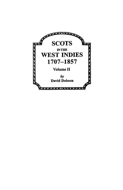Scots in the West Indies 1707-1857 Vol 2 - Ingram