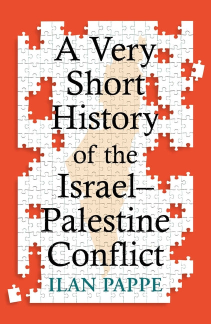 Very Short History of the Israel-Palestine Conflict - Ingram