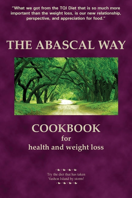 Abascal Way: The TQI Diet Cookbook - Ingram