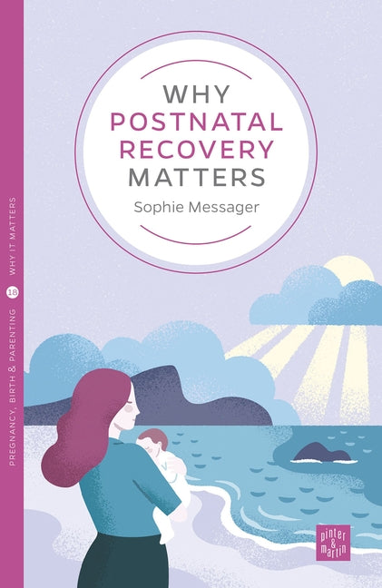 Why Postnatal Recovery Matters - Ingram