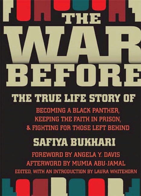 War Before: The True Life Story of Becoming a Black Panther, Keeping the Faith in Prison, and Fighting for Those Left Behind - Ingram