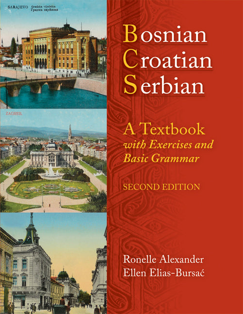 Bosnian, Croatian, Serbian, a Textbook: With Exercises and Basic Grammar [With CD (Audio)] - Ingram