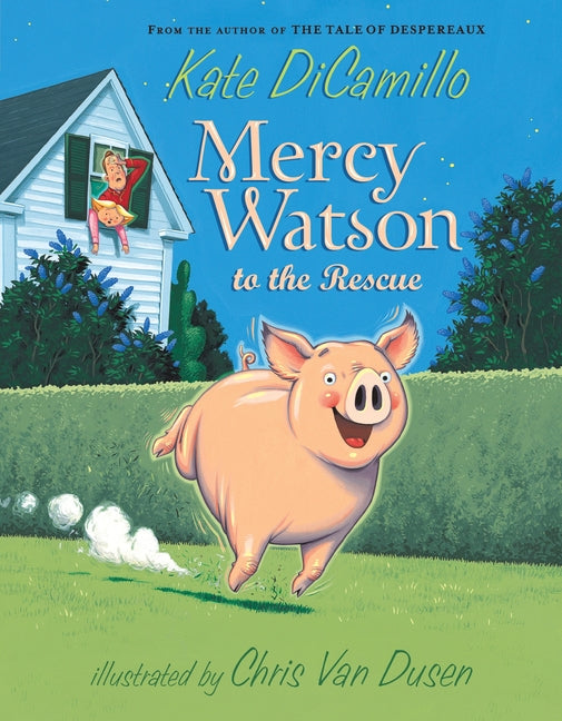 Mercy Watson to the Rescue: (A Funny and Heartwarming Chapter Book about a Lovable, Toast-Eating Pig - Perfect for Early Readers and Kids Ages 5-7 in - Ingram