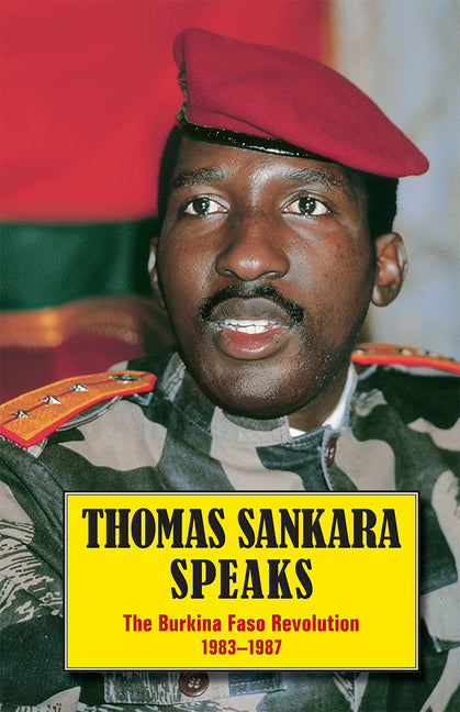 Thomas Sankara Speaks: The Burkina Faso Revolution 1983-1987 (Revised) - Ingram