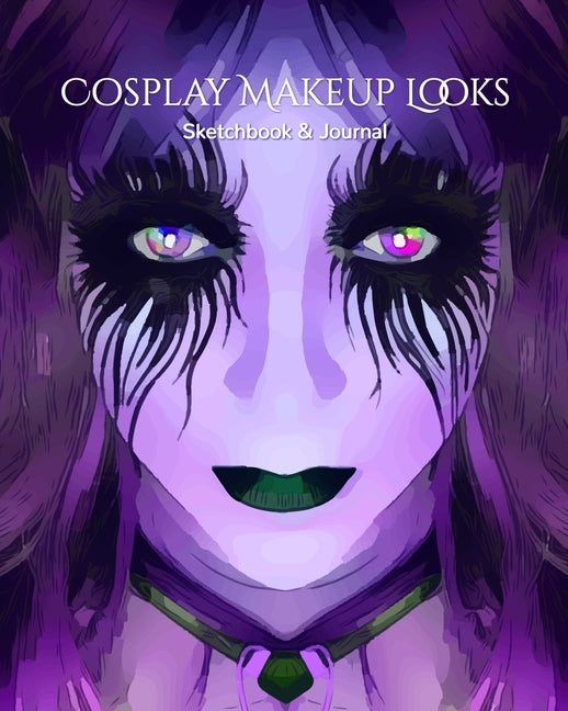 My Cosplay Makeup Charts: Make Up Charts to Brainstorm Ideas and Practice Your Cosplay Make-up Looks - Ingram