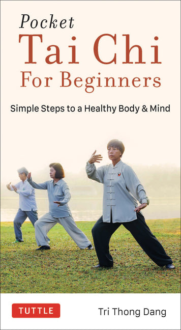 Pocket Tai CHI for Beginners: Simple Steps to a Healthy Body & Mind - Ingram