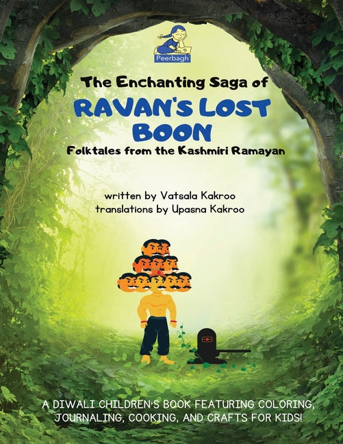 Enchanting Saga of Ravan's Lost Boon: A Diwali Children's Book Featuring Coloring, Journaling, Cooking, and Crafts for Kids! - Ingram