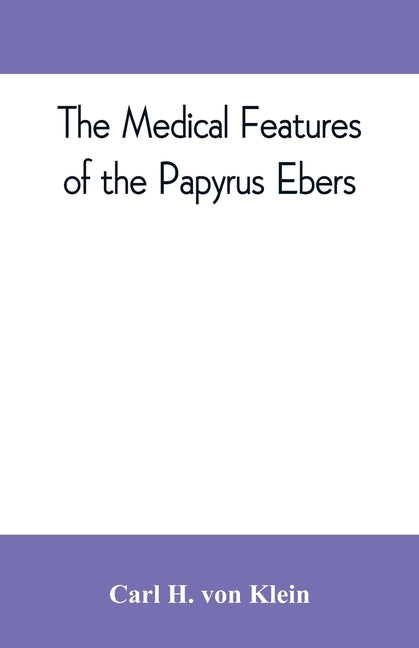 medical features of the Papyrus Ebers - Ingram