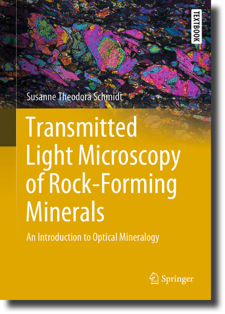 Transmitted Light Microscopy of Rock-Forming Minerals: An Introduction to Optical Mineralogy (2023) - Ingram