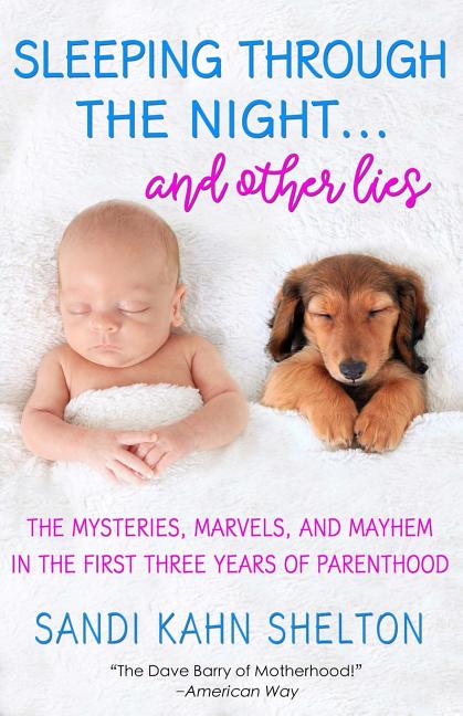 Sleeping Through the Night...And Other Lies - Ingram