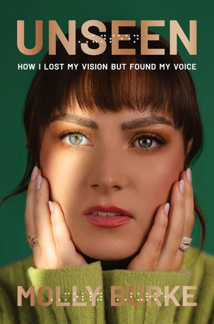 Unseen: How I Lost My Vision But Found My Voice - Ingram
